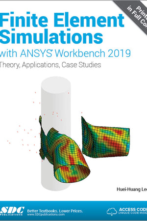 Finite Element Simulations with ANSYS Workbench 2019