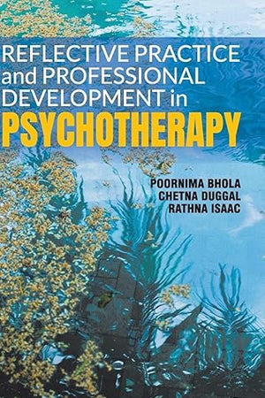 Reflective Practice and Professional Development in Psychotherapy
