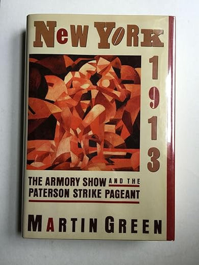 New York, 1913: The Armory Show and the Paterson Strike Pageant