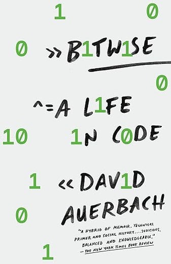 Bitwise: A Life in Code