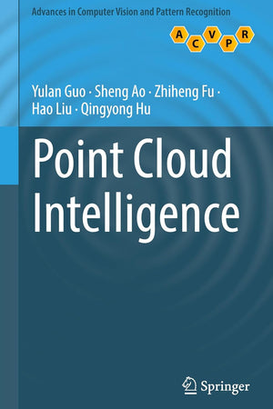 Point Cloud Intelligence (Advances in Computer Vision and Pattern Recognition)
