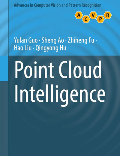 Point Cloud Intelligence (Advances in Computer Vision and Pattern Recognition)