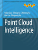 Point Cloud Intelligence (Advances in Computer Vision and Pattern Recognition)