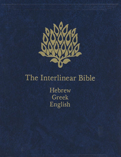 The Interlinear Bible: Hebrew-Greek-English