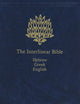 The Interlinear Bible: Hebrew-Greek-English