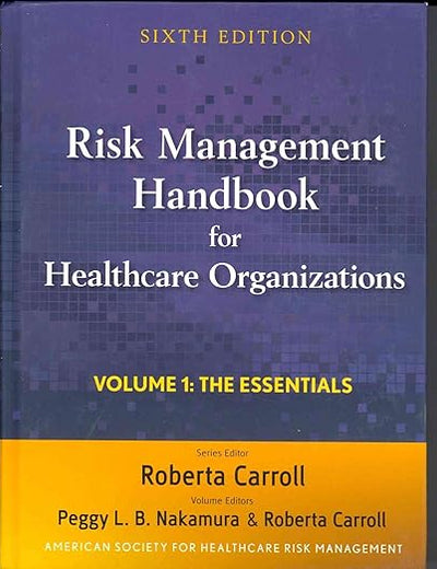 Risk Management Handbook for Health Care Organizations, 3 Volume Set