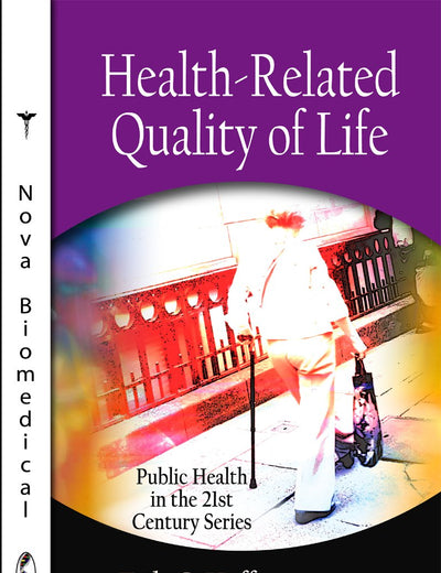 Health-Related Quality of Life (Public Health in the 21st Century)
