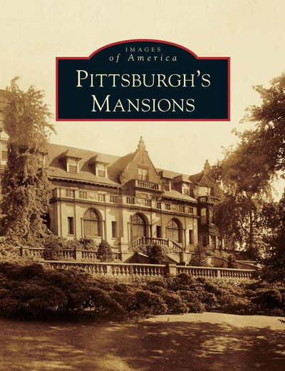 Pittsburgh's Mansions