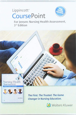 Lippincott CoursePoint Enhanced for Jensen's Nursing Health Assessment: A Best Practice Approach