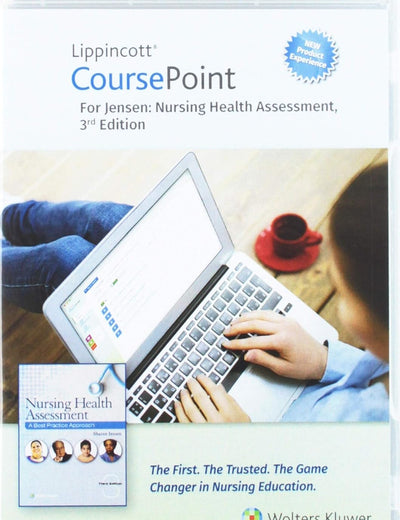 Lippincott CoursePoint Enhanced for Jensen's Nursing Health Assessment: A Best Practice Approach