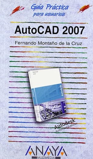 AutoCAD 2007 (Guias Practicas / Practical Guides) (Spanish Edition)