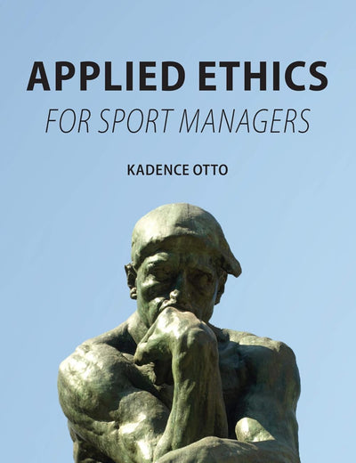 Applied Ethics for Sport Managers