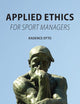 Applied Ethics for Sport Managers
