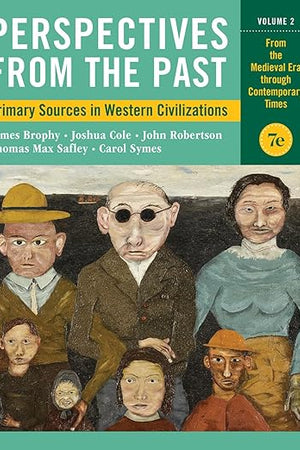 Perspectives from the Past: Primary Sources in Western Civilizations: From the Medieval Era Through Contemporary Times (2)