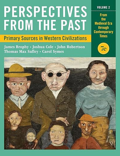 Perspectives from the Past: Primary Sources in Western Civilizations: From the Medieval Era Through Contemporary Times (2)