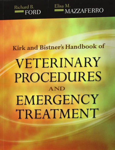 Kirk & Bistner's Handbook of Veterinary Procedures and Emergency Treatment