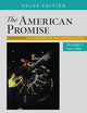 The American Promise, Value Edition, Volume 2: A History of the United States