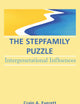The Stepfamily Puzzle: Intergenerational Influences (Journal of Divorce and Remarriage, Vol 19, No 3/4)