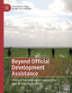 Beyond Official Development Assistance: Chinese Development Cooperation and African Agriculture (Governing China in the 21st Century)