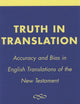 Truth in Translation: Accuracy and Bias in English Translations of the New Testament