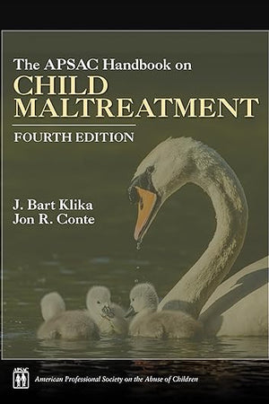 The APSAC Handbook on Child Maltreatment