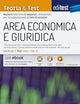 Teoria & Test per Area economica e giuridica: Nozioni teoriche ed esercizi commentati per la preparazione ai test di accesso (Italian Edition)