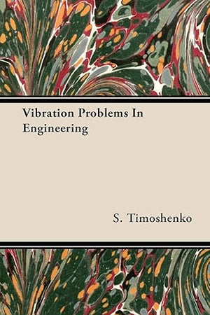 Vibration Problems In Engineering, 2nd Edition