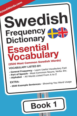 Swedish Frequency Dictionary - Essential Vocabulary: 2500 Most Common Swedish Words (Swedish-English)