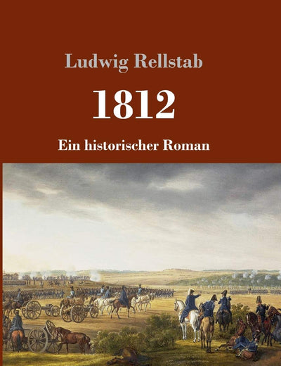 1812: Ein historischer Roman (German Edition)