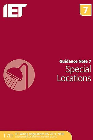 Guidance Note 7: Special Locations (Electrical Regulations)