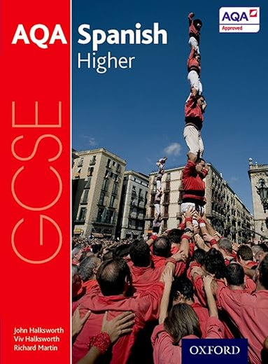 Aqa GCSE Spanish: Higher Student Book
