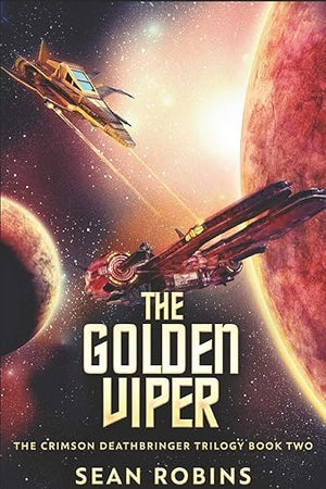 The Golden Viper (The Crimson Deathbringer Trilogy)