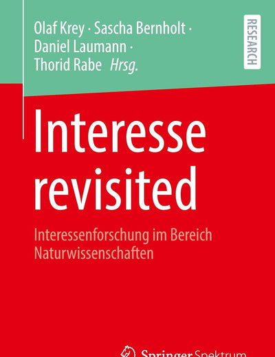 Interesse revisited: Interessenforschung im Bereich Naturwissenschaften (German Edition)