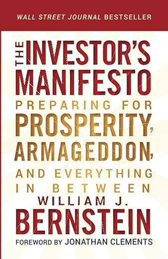 The Investor's Manifesto: Preparing for Prosperity, Armageddon, and Everything in Between