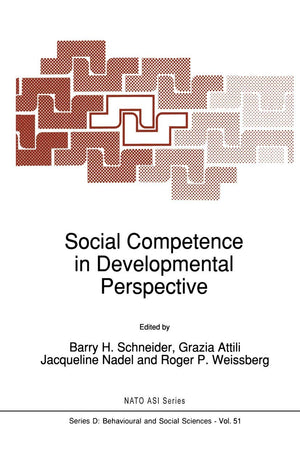 Social Competence in Developmental Perspective (NATO Science Series D:, 51)