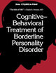 Cognitive-Behavioral Treatment of Borderline Personality Disorder