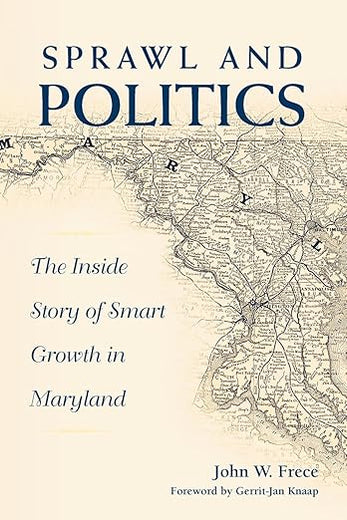 Sprawl and Politics: The Inside Story of Smart Growth in Maryland (Urban Public Policy)