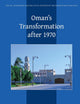 Oman's Transformation after 1970 (Social, Economic and Political Studies of the Middle East and Asia, 133)
