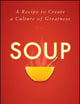 Soup: A Recipe to Create a Culture of Greatness (Jon Gordon)