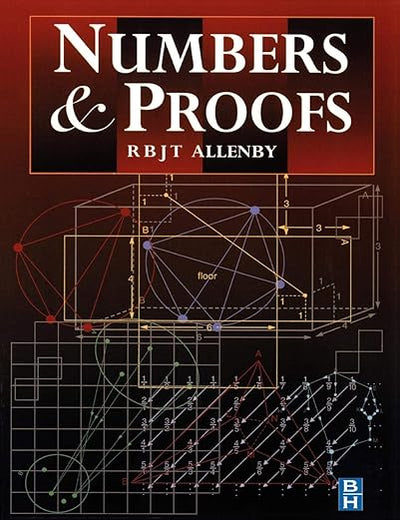 Numbers and Proofs (Modular Mathematics Series)