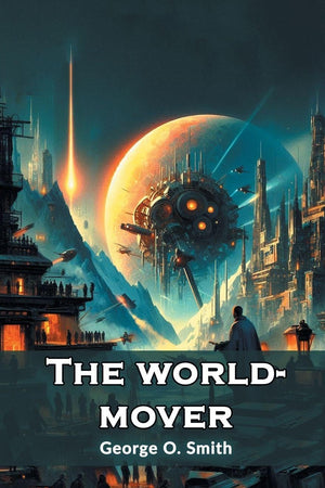 The world-mover