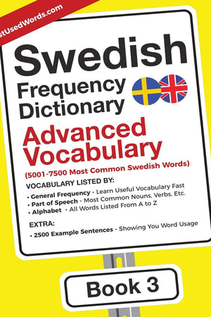 Swedish Frequency Dictionary - Advanced Vocabulary: 5001-7500 Most Common Swedish Words (Swedish-English)