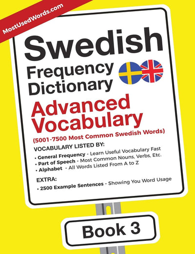 Swedish Frequency Dictionary - Advanced Vocabulary: 5001-7500 Most Common Swedish Words (Swedish-English)