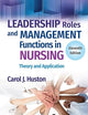 Leadership Roles and Management Functions in Nursing: Theory and Application