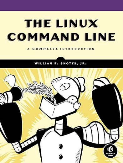The Linux Command Line: A Complete Introduction