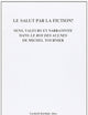 Le Salut par la fiction?: Sens, valeurs et narrativité dans Le Roi des Aulnes de Michel Tournier