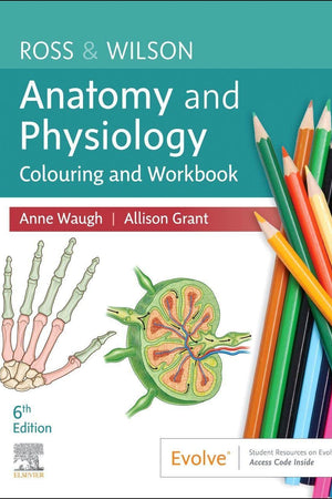 Ross & Wilson Anatomy and Physiology Colouring and Workbook
