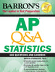 AP Q&A Statistics: With 600 Questions and Answers (Barron's AP Prep)