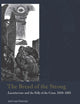 The Bread of the Strong: Lacouturisme and the Folly of the Cross, 1910-1985 (Catholic Practice in North America (FUP))