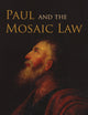 Paul and the Mosaic Law